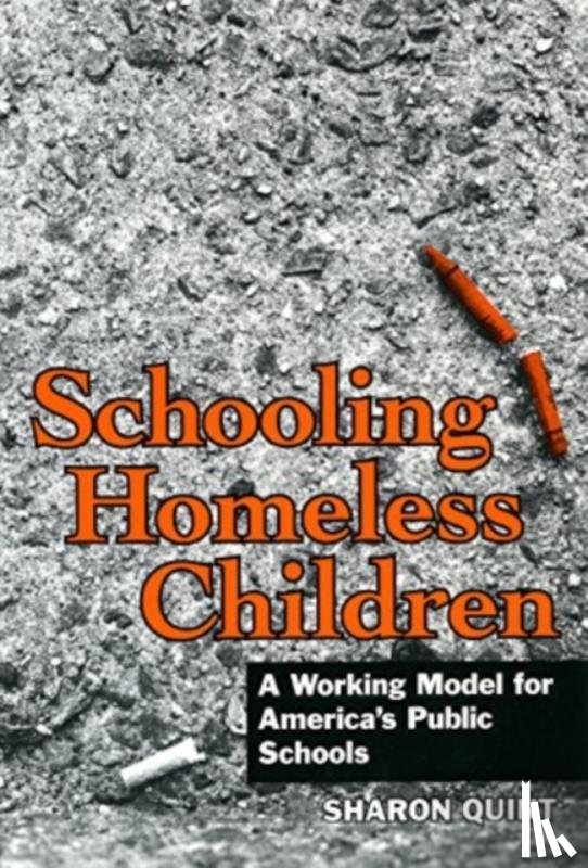 Quint, Sharon - Schooling Homeless Children