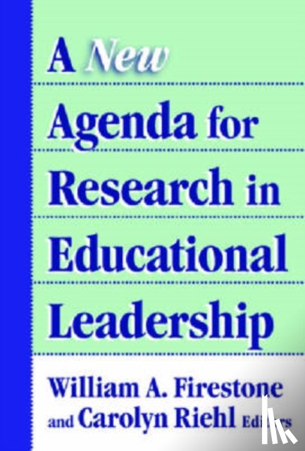  - A New Agenda for Research on Educational Leadership