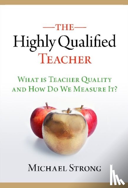Strong, Michael - The Highly Qualified Teacher