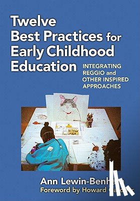 Lewin-Benham, Ann - Twelve Best Practices for Early Childhood Education