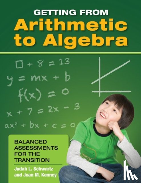 Schwartz, Judah L., Kenney, Joan M. - Getting from Arithmetic to Algebra