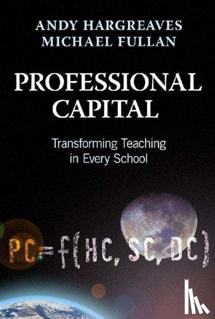 Hargreaves, Andy, Fullan, Michael - Professional Capital