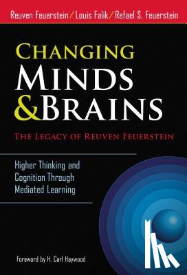 Feuerstein, Reuven, Falik, Louis H., Feuerstein, Rafael S. - Changing Minds and Brains—The Legacy of Reuven Feuerstein