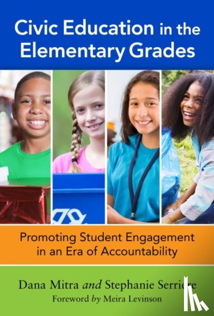 Mitra, Dana, Serriere, Stephanie - Civic Education in the Elementary Grades