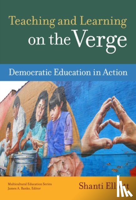 Elliott, Shanti - Teaching and Learning on the Verge
