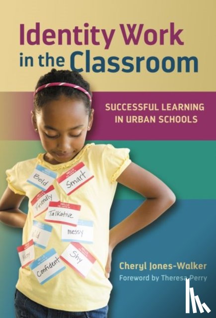 Jones-Walker, Cheryl - Identity Work in the Classroom
