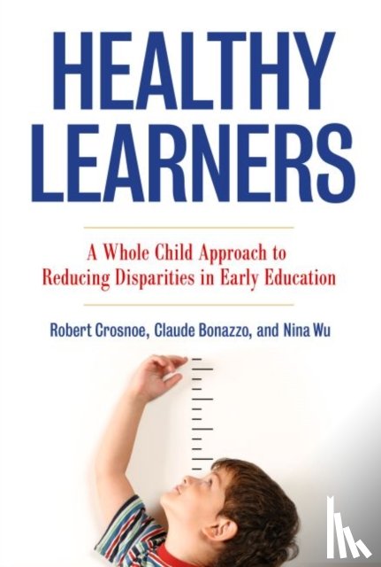Crosnoe, Robert, Bonazzo, Claude M., Wu, Nina - Healthy Learners