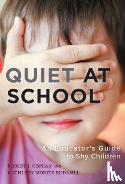 Coplan, Robert J., Rudasill, Kathleen - Quiet at School
