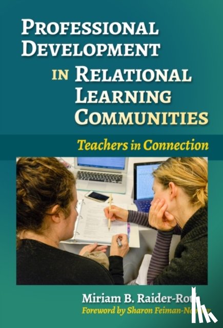 Raider-Roth, Miriam B. - Professional Development in Relational Learning Communities