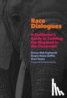 Kaplowitz, Donna Rich, Griffin, Shayla Reese, Seyka, Sheri - Race Dialogues