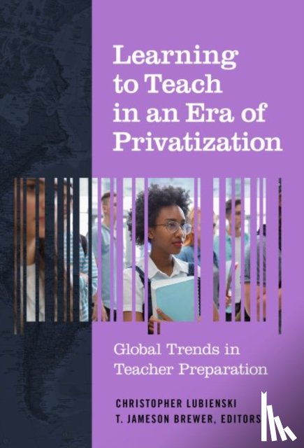  - Learning to Teach in an Era of Privatization