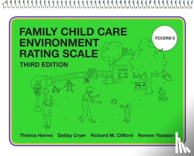 Thelma Harms, Debby Cryer, Richard M. Clifford, Noreen Yazejian - Family Child Care Environment Rating Scale (FCCERS-3)