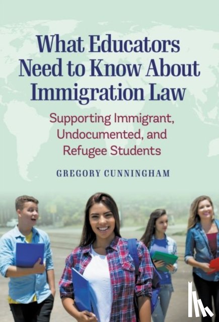 Cunningham, Greg - What Educators Need to Know About Immigration Law