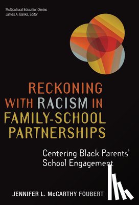 Foubert, Jennifer L. McCarthy - Reckoning with Racism in Family–School Partnerships
