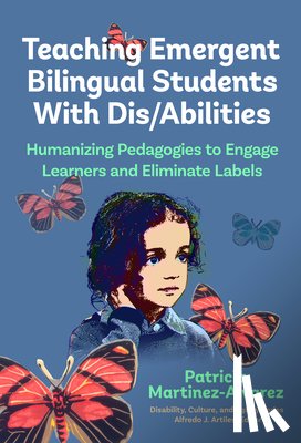 Martinez-Alvarez, Patricia - Teaching Emergent Bilingual Students with Dis/Abilities