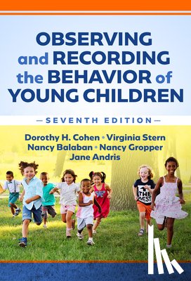 Cohen, Dorothy H., Stern, Virginia, Balaban, Nancy, Gropper, Nancy - Observing and Recording the Behavior of Young Children
