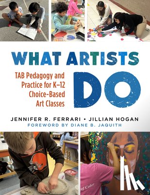 Ferrari, Jennifer R., Hogan, Jillian - What Artists Do