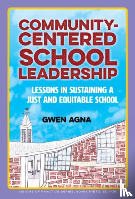 Agna, Gwen - Community-Centered School Leadership