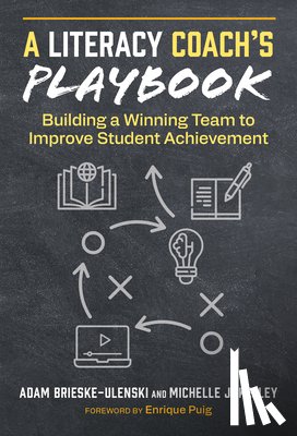 Brieske-Ulenski, Adam, Kelley, Michelle J. - A Literacy Coach's Playbook