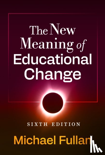 Fullan, Michael - The New Meaning of Educational Change