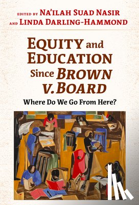  - Equity and Education Since Brown V. Board