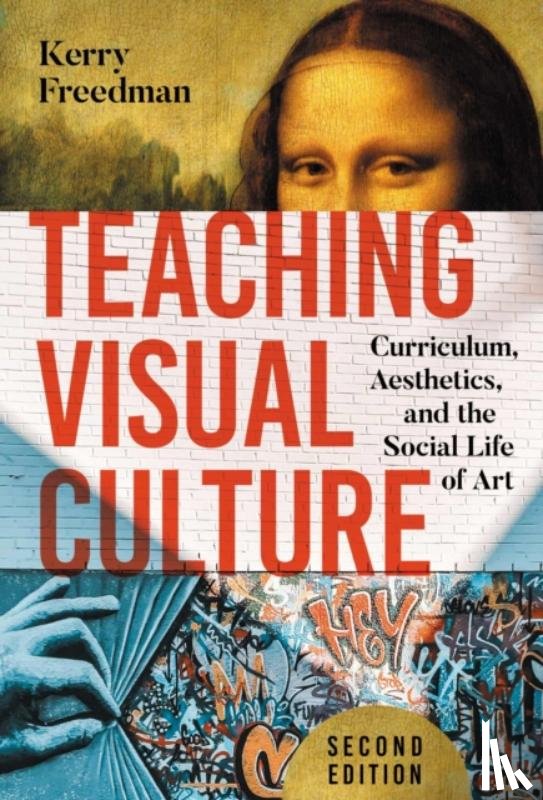 Freedman, Kerry - Teaching Visual Culture