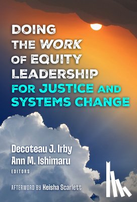  - Doing the Work of Equity Leadership for Justice and Systems Change