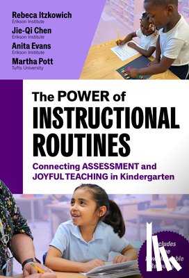 Itzkowich, Rebeca, Chen, Jie-Qi, Evans, Anita, Pott, Martha - The Power of Instructional Routines