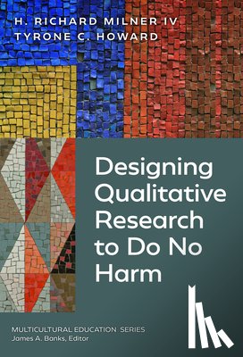 Milner IV, H. Richard - Designing Qualitative Research to Do No Harm
