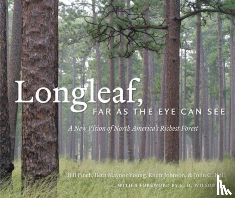 Hall, John C. - Longleaf, Far as the Eye Can See