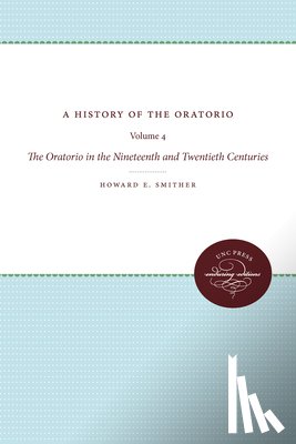 Smither, Howard E. - A History of the Oratorio