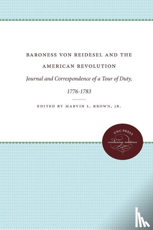  - Baroness von Reidesel and the American Revolution