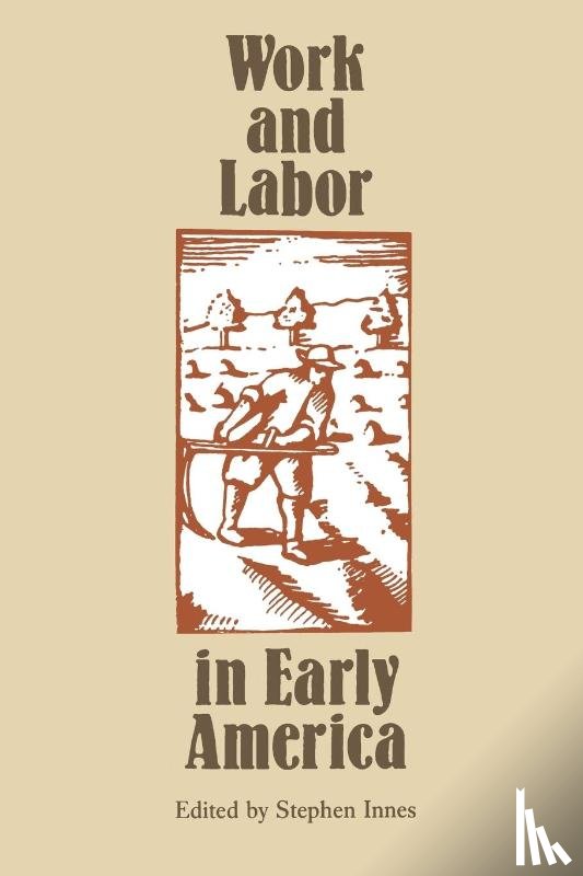  - Work and Labor in Early America