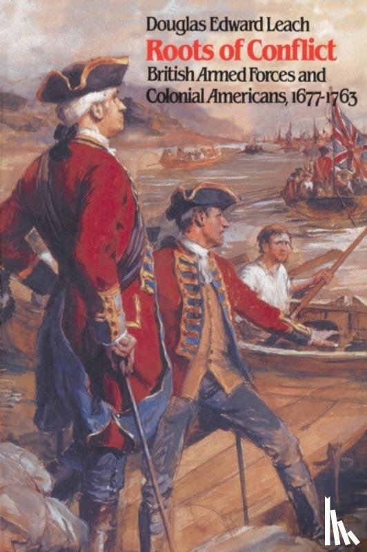 Leach, Douglas Edward - Roots of Conflict