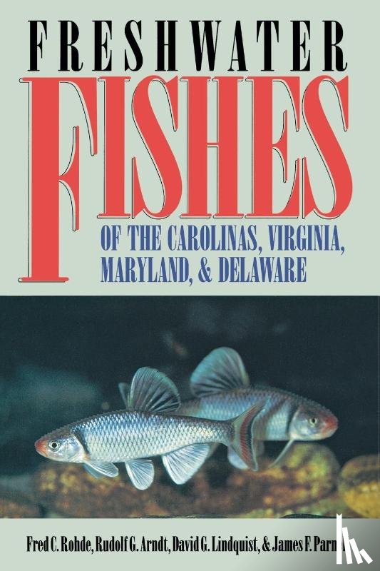 Parnell, James F. - Freshwater Fishes of the Carolinas, Virginia, Maryland, and Delaware