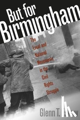 Eskew, Glenn T. - But for Birmingham