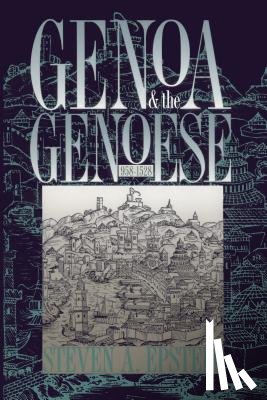 Steven A. Epstein - Genoa and the Genoese, 958-1528