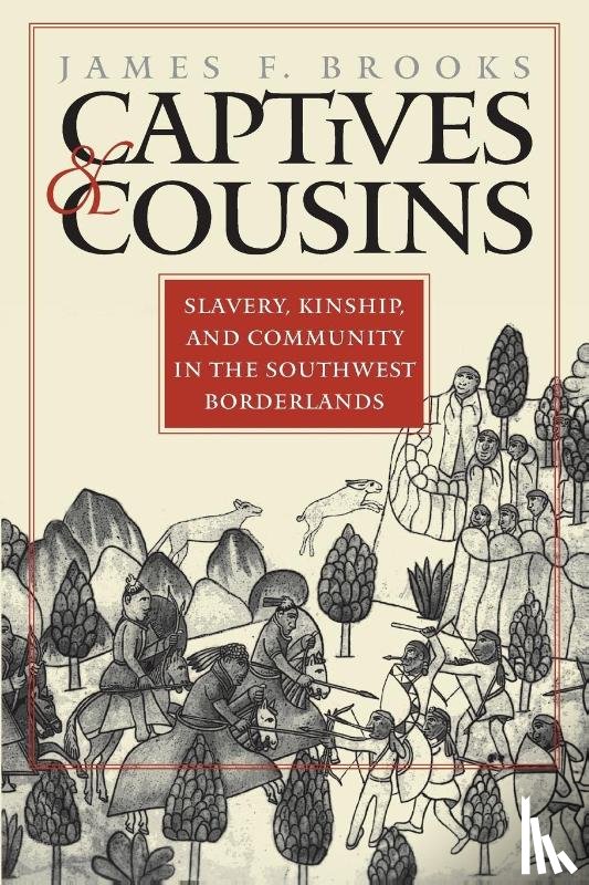 Brooks, James F. - Captives and Cousins