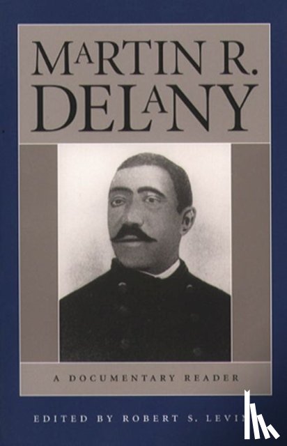  - Martin R. Delany