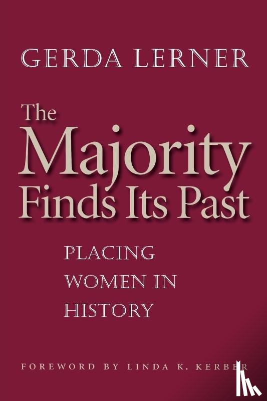 Lerner, Gerda - The Majority Finds Its Past