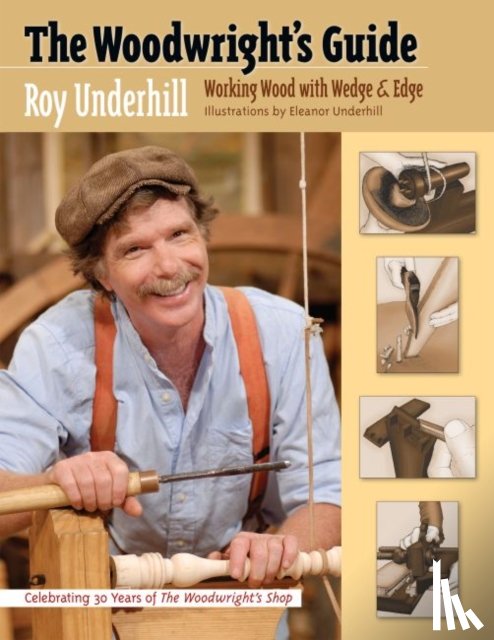 Underhill, Roy - The Woodwright’s Guide