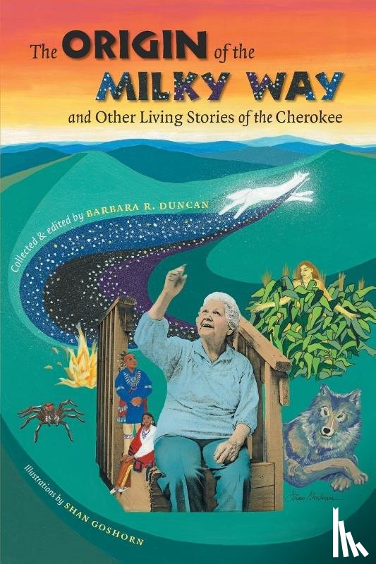  - The Origin of the Milky Way and Other Living Stories of the Cherokee