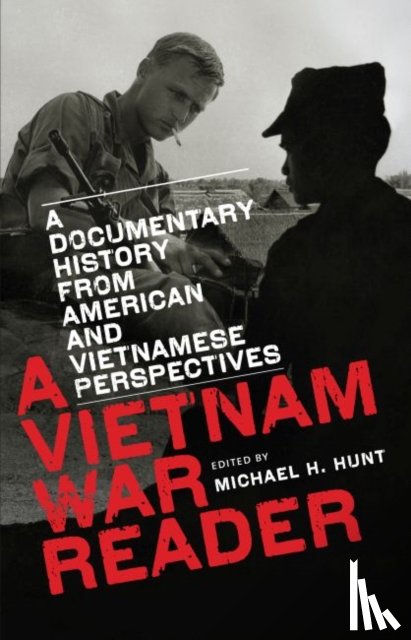  - A Vietnam War Reader