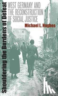 Hughes, Michael L. - Shouldering the Burdens of Defeat