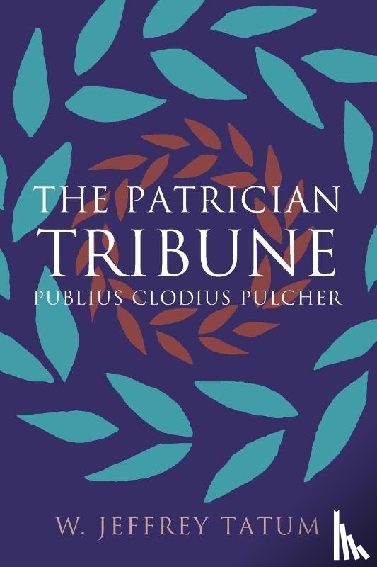 Tatum, W. Jeffrey - The Patrician Tribune