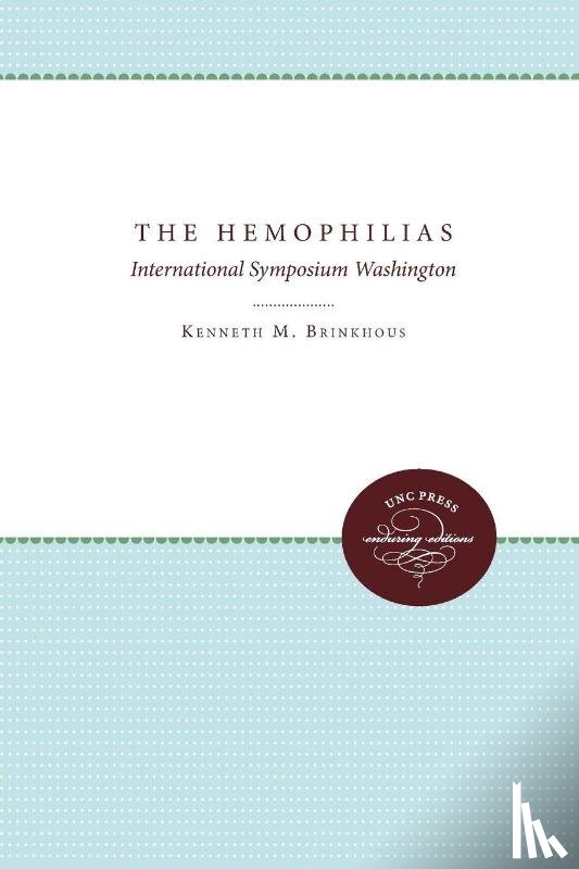  - The Hemophilias