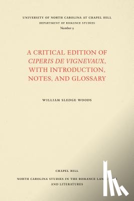  - A Critical Edition of Ciperis de Vignevaux, With Introduction, Notes, and Glossary