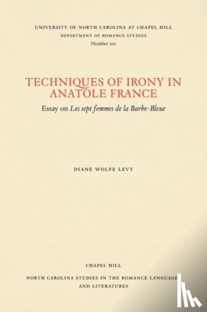 Levy, Diane Wolfe - Techniques of Irony in Anatole France