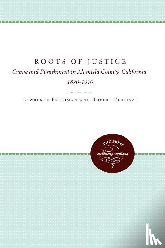 Percival, Robert V. - The Roots of Justice