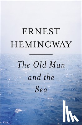 Hemingway, Ernest - The Old Man and the Sea